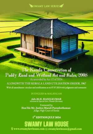 The Kerala Conservation of Paddy Land and Wetland Act and Rules, 2008