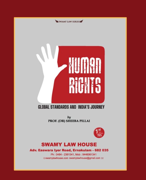 Human Rights Global Standards And India’s Journey - Swamy Law House